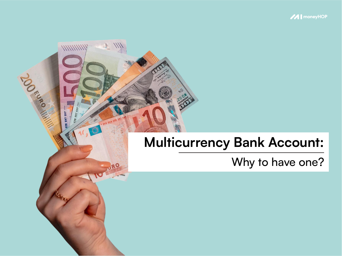 Benefits of Having a Multicurrency Bank Account