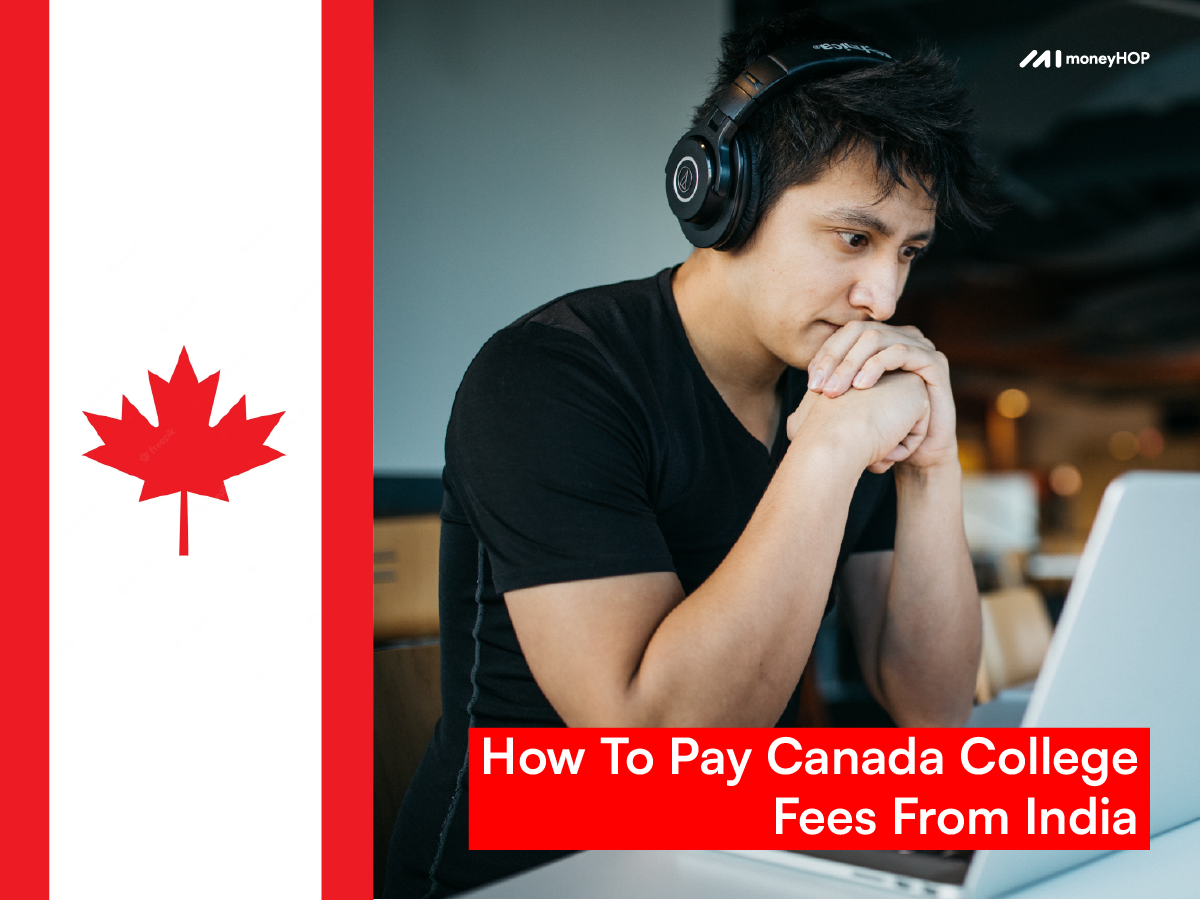 How To Pay Canada College Fees From India