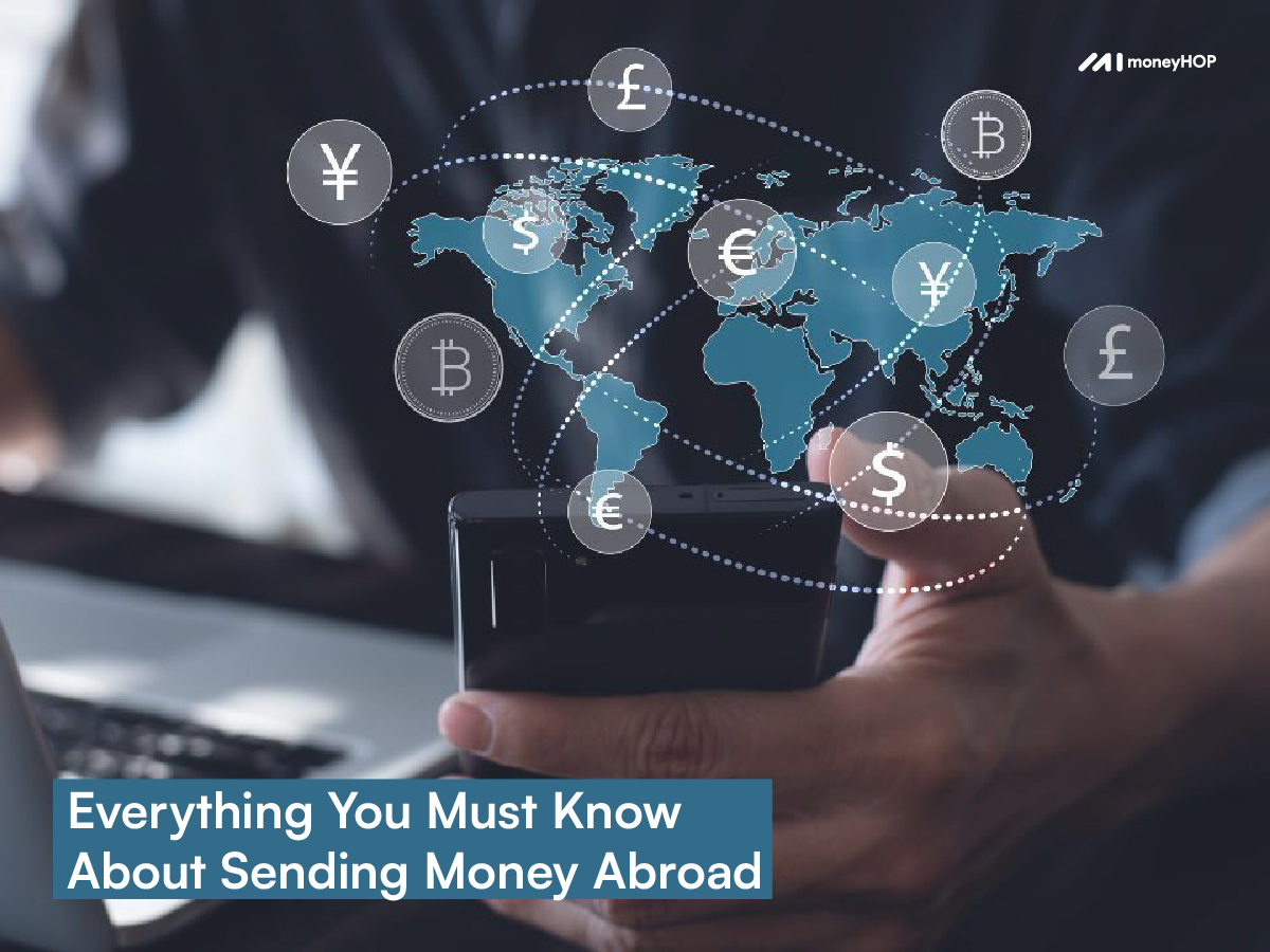 Everything You Must Know About Sending Money Abroad