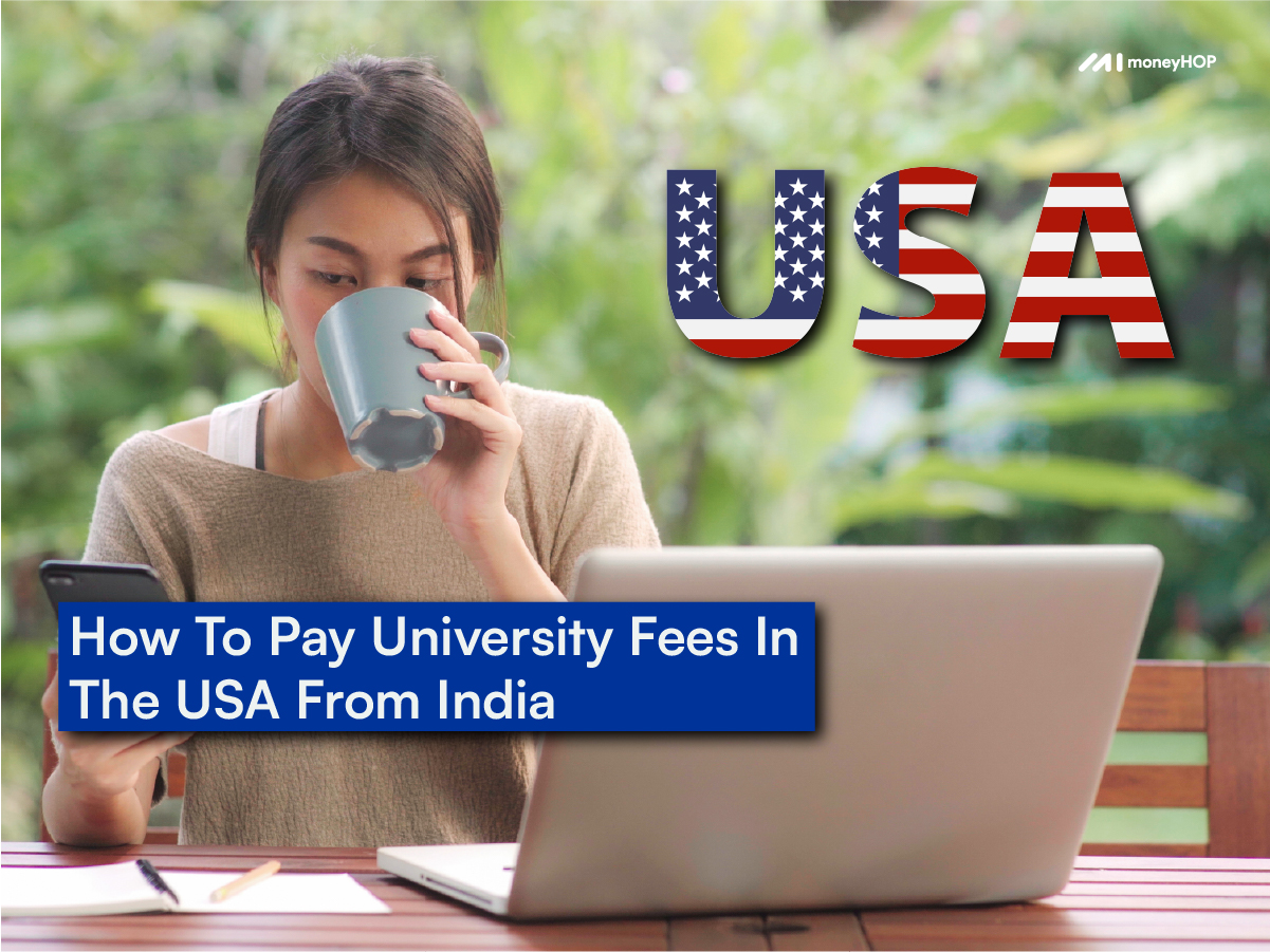 How To Pay University Fees In The USA From India