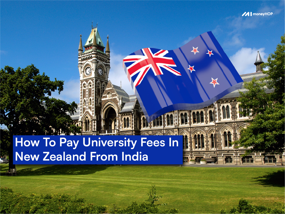 How To Pay University Fees In New Zealand From India