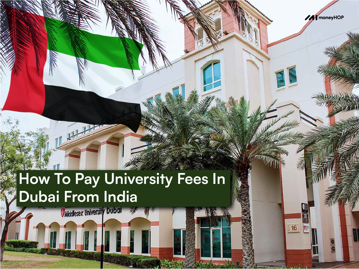 How To Pay University Fees In Dubai From India