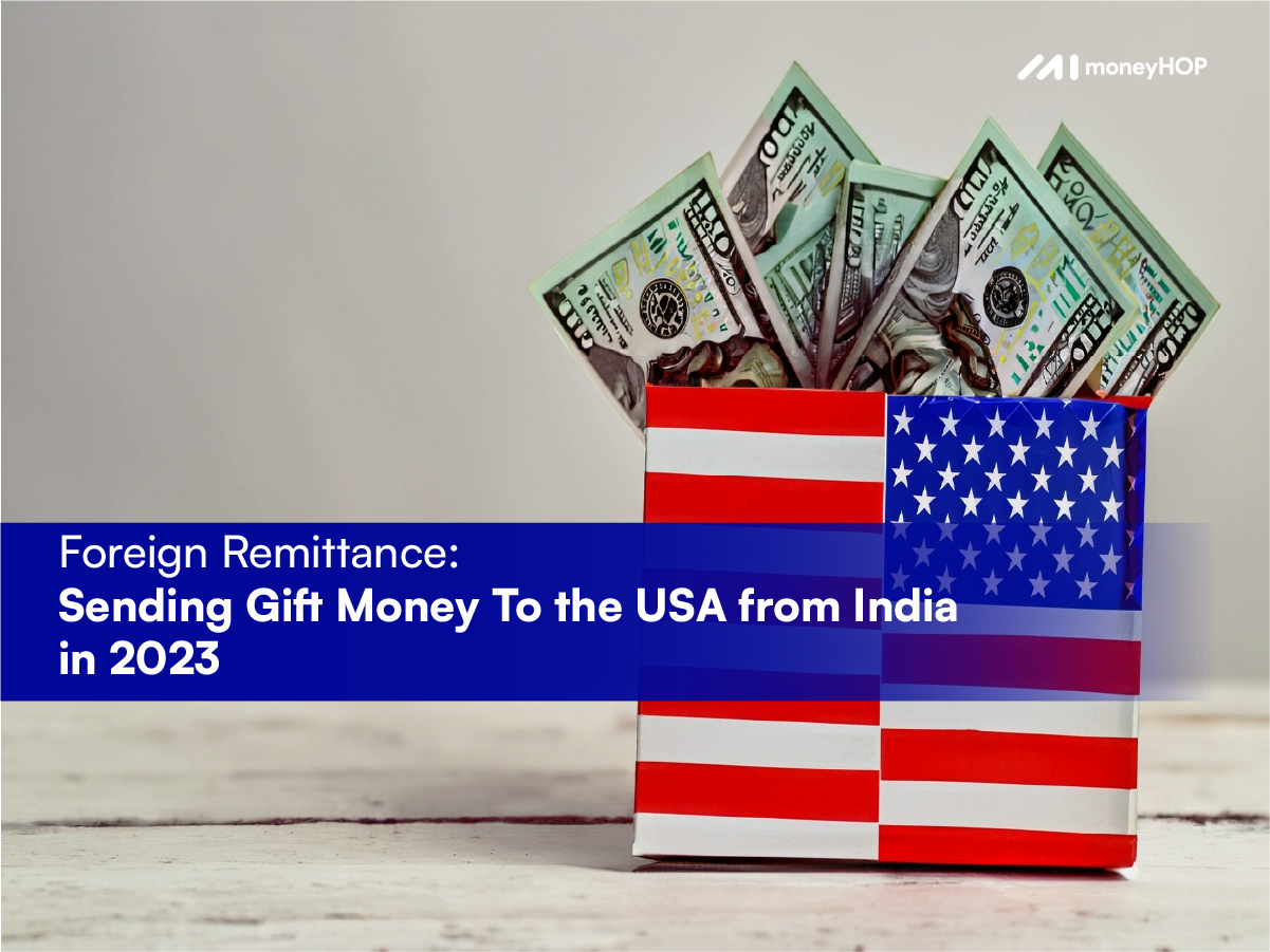 Foreign Remittance: Sending Gift Money To The USA From India In 2024