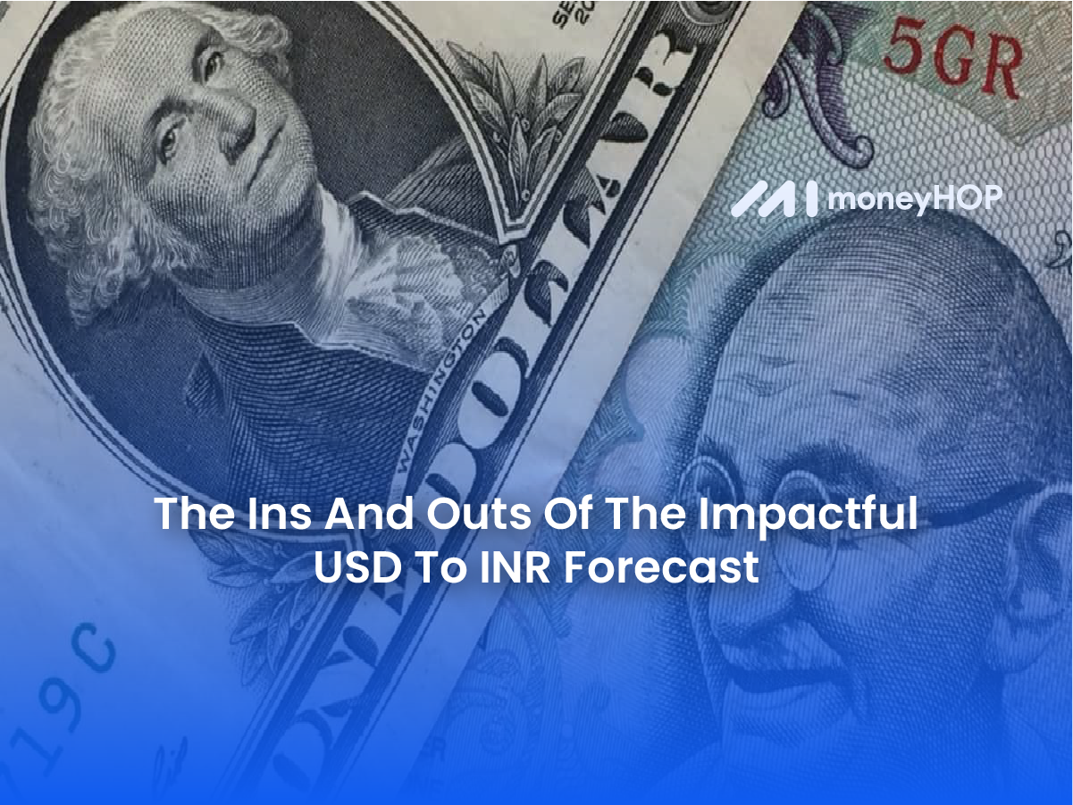 The Ins And Outs Of The Impactful USD To INR Forecast