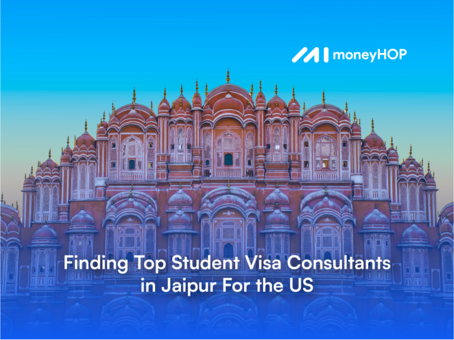 Finding Top Student Visa Consultants in Jaipur For The US