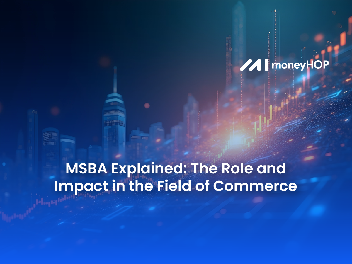 MSBA Explained: Full Form & Impact in the Field of Commerce