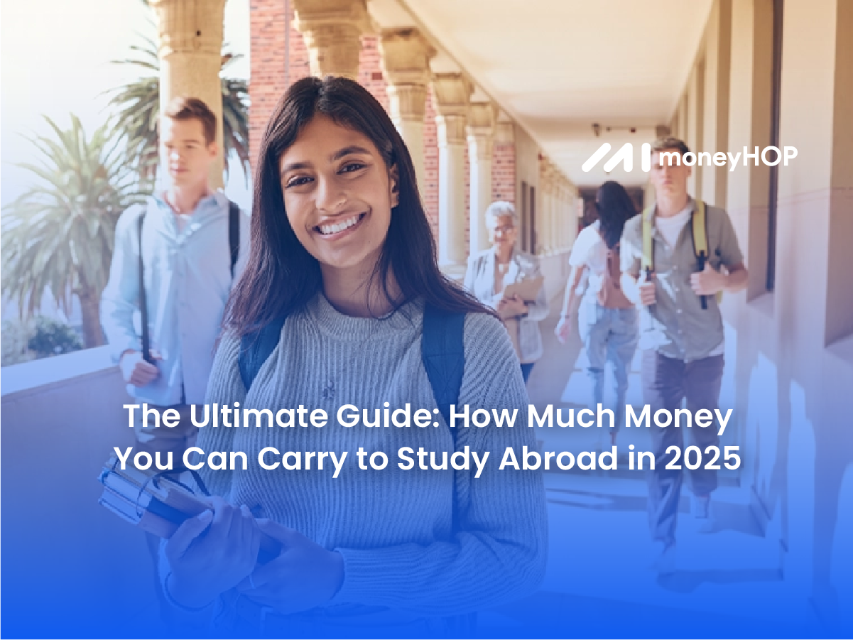 The Ultimate Guide: How Much Money You Can Carry to Study Abroad in 2025